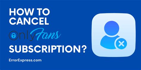 how to cancel a subscription on onlyfans|How to Cancel OnlyFans Subscription: Quick & Easy Guide